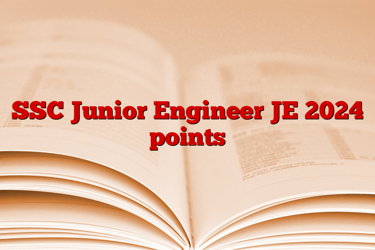 SSC Junior Engineer JE 2024 points