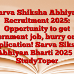 Sarva Shiksha Abhiyan Recruitment 2025: Opportunity to get government job, hurry online application! Sarva Siksha Abhiyan Bharti 2025 – StudyToper