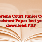 Supreme Court Junior Court Assistant Paper last year, download PDF