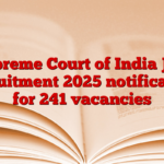 Supreme Court of India JCA recruitment 2025 notification for 241 vacancies