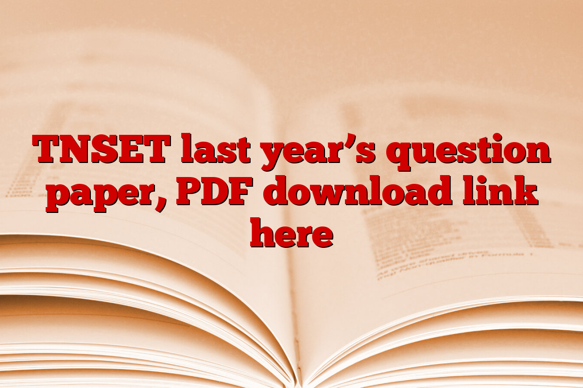TNSET last year’s question paper, PDF download link here