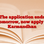 The application ends tomorrow, now apply – Karmandhan