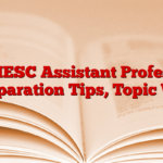 UPHESC Assistant Professor Preparation Tips, Topic War