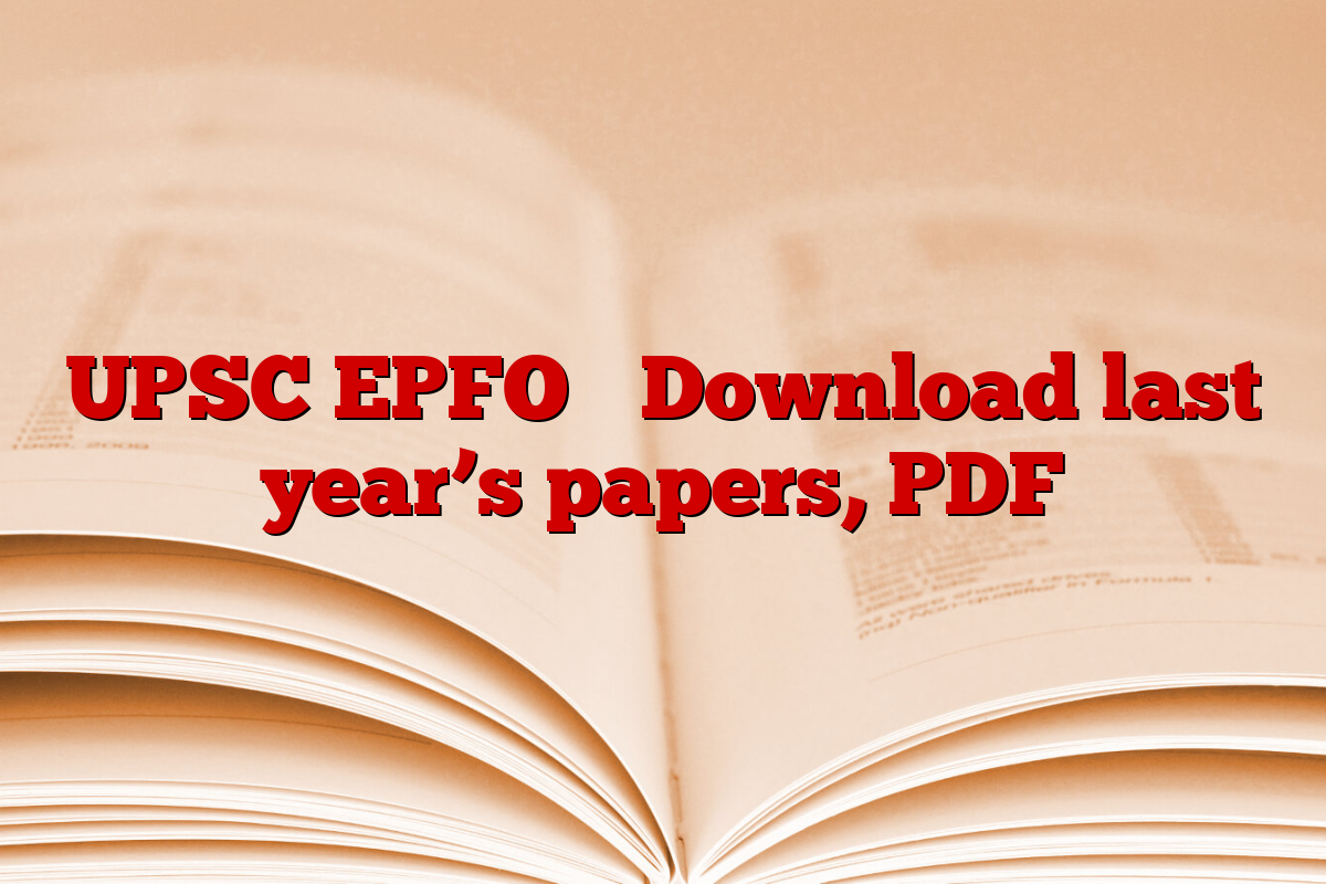 UPSC EPFO ​​Download last year’s papers, PDF