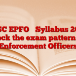 UPSC EPFO ​​Syllabus 2025, check the exam pattern for Enforcement Officers