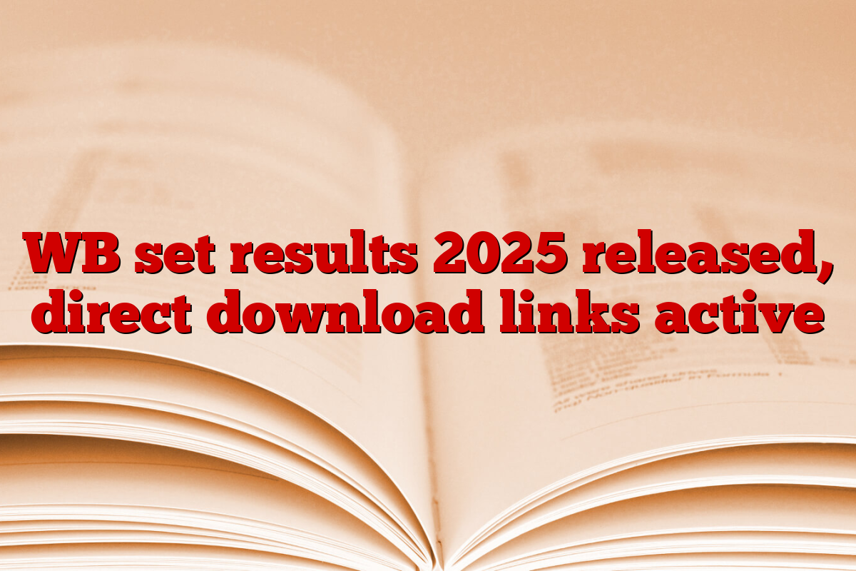 WB set results 2025 released, direct download links active