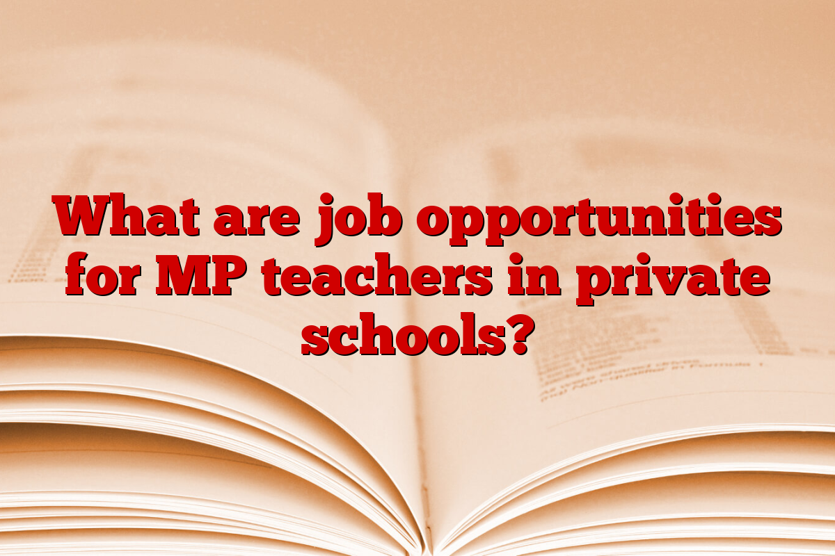 What are job opportunities for MP teachers in private schools?