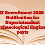 ASI Recruitment 2025 08 Notification for Superintendent Archaeological Engineer posts