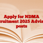 Apply for NDMA Recruitment 2025 Advisory posts