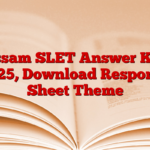 Assam SLET Answer Key 2025, Download Response Sheet Theme