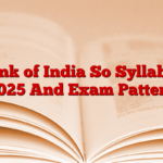 Bank of India So Syllabus 2025 And Exam Pattern