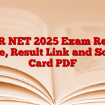 CSIR NET 2025 Exam Result Date, Result Link and Score Card PDF