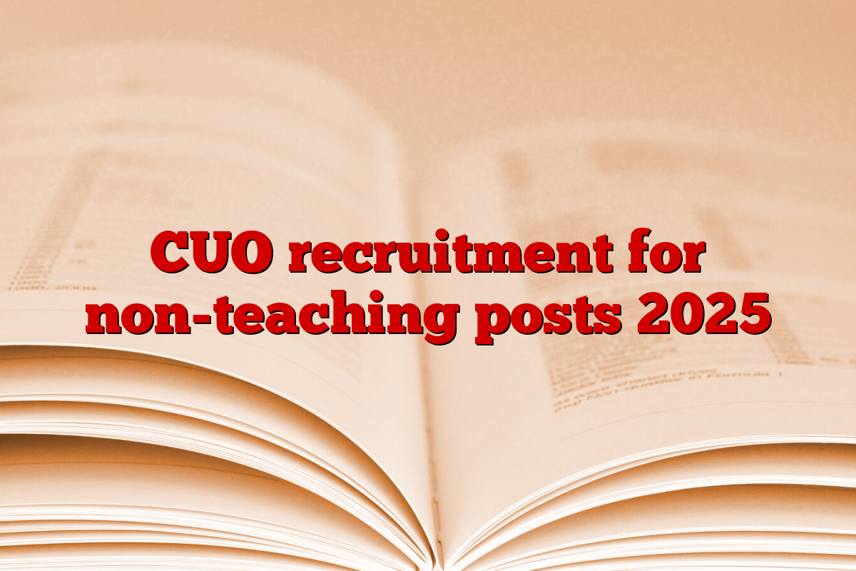 CUO recruitment for non-teaching posts 2025