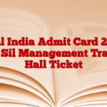 Coal India Admit Card 2025 Out, Sil Management Trainee Hall Ticket