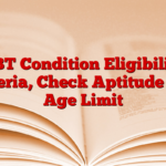 DBT Condition Eligibility Criteria, Check Aptitude and Age Limit