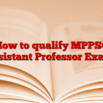 How to qualify MPPSC Assistant Professor Exam?