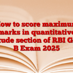 How to score maximum marks in quantitative aptitude section of RBI Grade B Exam 2025