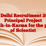 IIT Delhi Recruitment 2025 Principal Project Walk-in-Karma for the post of Scientist