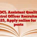 IOCL Assistant Quality Control Officer Recruitment 2025, Apply online for 97 posts