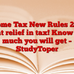 Income Tax New Rules 2025: Great relief in tax! Know how much you will get – StudyToper