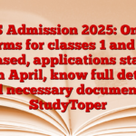 KVS Admission 2025: Online forms for classes 1 and 11 released, applications started from April, know full details and necessary documents – StudyToper