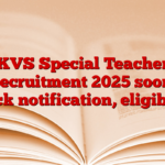 KVS Special Teacher Recruitment 2025 soon, check notification, eligibility