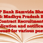 MP Bank Samvida Bharti 2025: Madhya Pradesh Bank Contract Recruitment, Application and notification issued for various posts