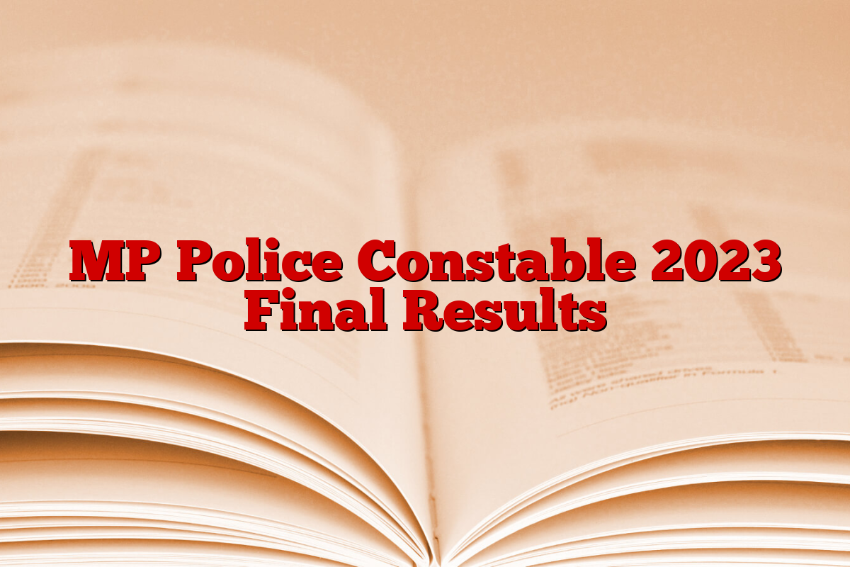 MP Police Constable 2023 Final Results