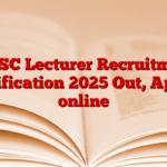 MPSC Lecturer Recruitment Notification 2025 Out, Apply online