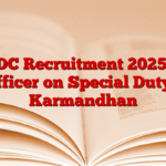 NHDC Recruitment 2025 For Officer on Special Duty – Karmandhan