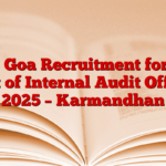 NIT Goa Recruitment for the post of Internal Audit Officer 2025 – Karmandhan