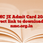 NMC JE Admit Card 2025, direct link to download to nmc.org.in