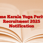 Name Kerala Yoga Peritter Recruitment 2025 Notification