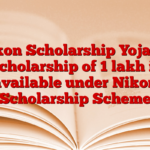 Nikon Scholarship Yojana: Scholarship of 1 lakh is available under Nikon Scholarship Scheme