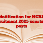 Notification for NCRB recruitment 2025 constable posts