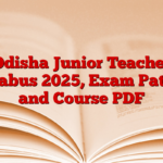 Odisha Junior Teacher Syllabus 2025, Exam Pattern and Course PDF