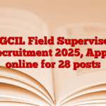 PGCIL Field Supervisor Recruitment 2025, Apply online for 28 posts