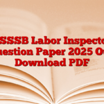 PSSSB Labor Inspector Question Paper 2025 Out, Download PDF