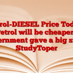 Petrol-DIESEL Price Today: Petrol will be cheaper? Government gave a big sign – StudyToper