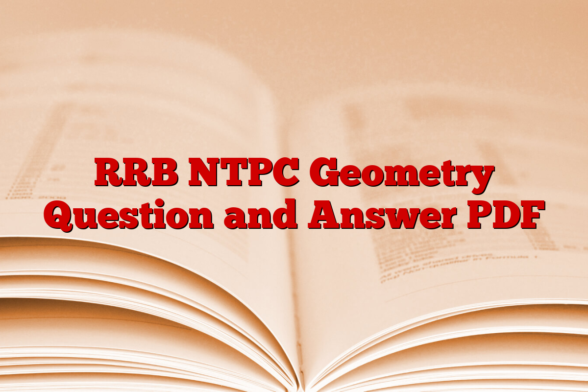 RRB NTPC Geometry Question and Answer PDF