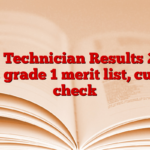 RRB Technician Results 2025 out, grade 1 merit list, cutoff check