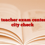 RRB teacher exam center list, city check