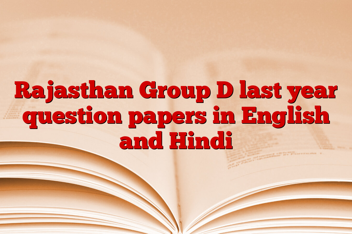 Rajasthan Group D last year question papers in English and Hindi