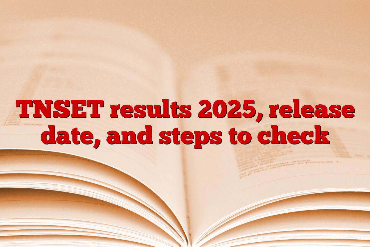 TNSET results 2025, release date, and steps to check