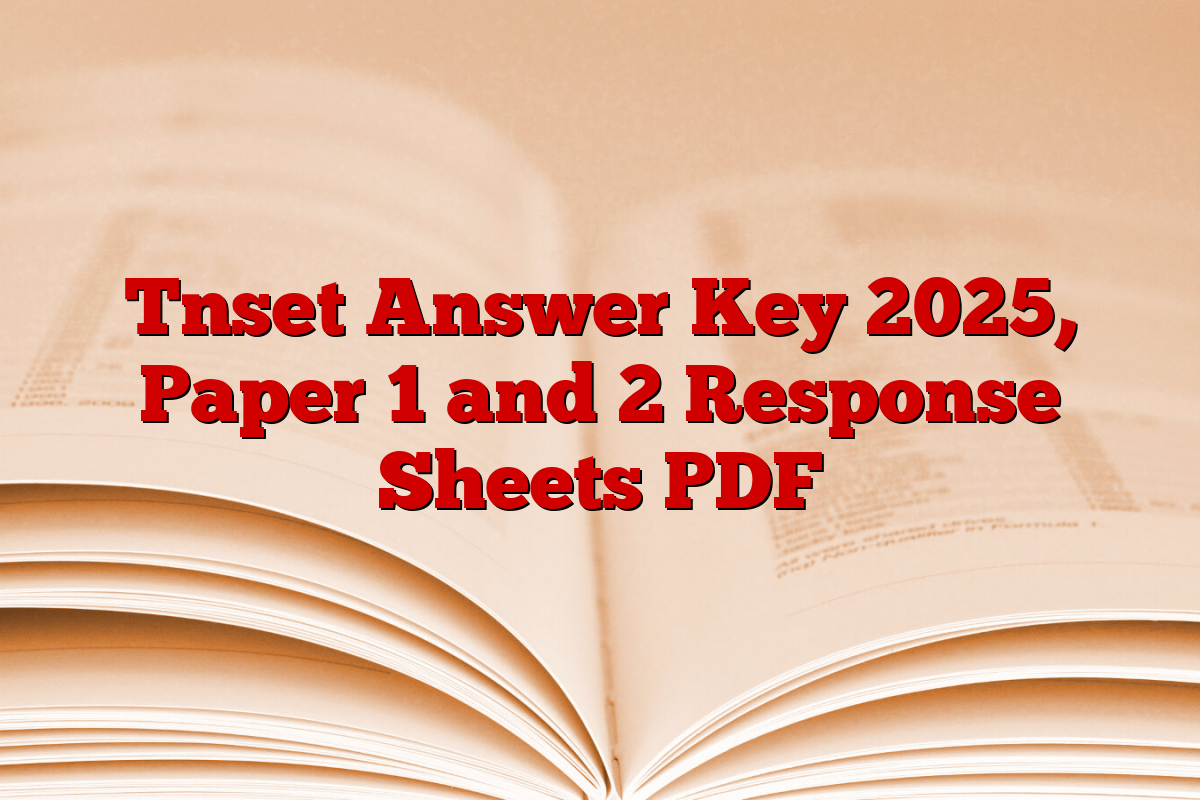 Tnset Answer Key 2025, Paper 1 and 2 Response Sheets PDF