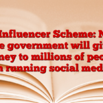 UP Influencer Scheme: Now the government will give money to millions of people on running social media