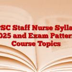 UPPSC Staff Nurse Syllabus 2025 and Exam Pattern, Course Topics