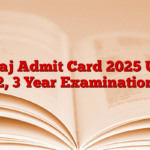 Uniraj Admit Card 2025 UG 1, 2, 3 Year Examination