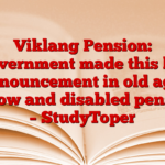 Viklang Pension: Government made this big announcement in old age, widow and disabled pension – StudyToper