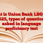 What is Union Bank LBO LPT 2025, types of questions asked in language proficiency test